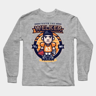 Faster Like Welker Long Sleeve T-Shirt